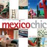 Mexico Chic: hotels, haciendas, spas 3